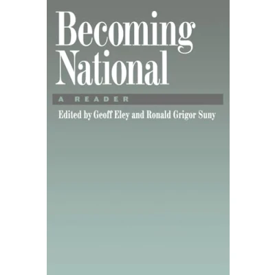 Image of Becoming National: A Reader