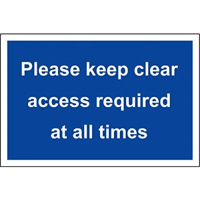 Image of Please keep clear access required at all times safety sign 3mm Aluminium 300mm x 200mm