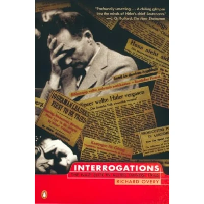 Image of Interrogations: The Nazi Elite in Allied Hands, 1945