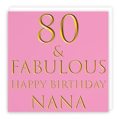 Image of Hunts England Nana 80th Birthday Card 80 &amp; Fabulous Happy Still Totally Collection Fun Female