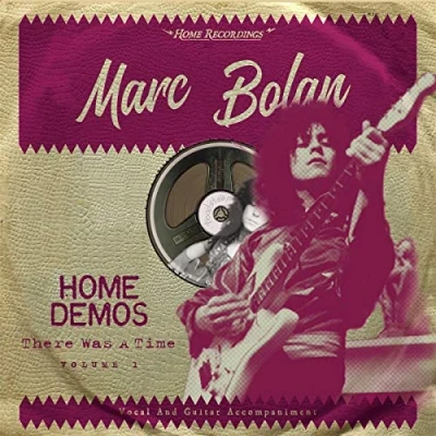Image of Marc Bolan There Was A Time: Home Demos Volume 1 Sealed 2018 UK vinyl LP EARS141LP