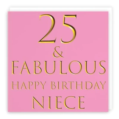 Image of Hunts England Niece 25th Birthday Card 25 &amp; Fabulous Happy Still Totally Collection Fun