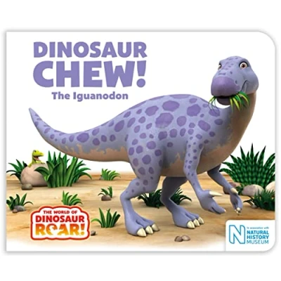 Image of Dinosaur Chew! The Iguanodon (The World of Roar!, 12)