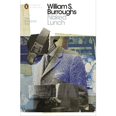 Image of Naked Lunch: The Restored Text (Penguin Modern Classics)