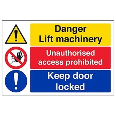Image of V Safety Lift Machinery/Unauthorised Access/Keep Door Locked Sign 300mm x 200mm 2mm Rigid Plastic