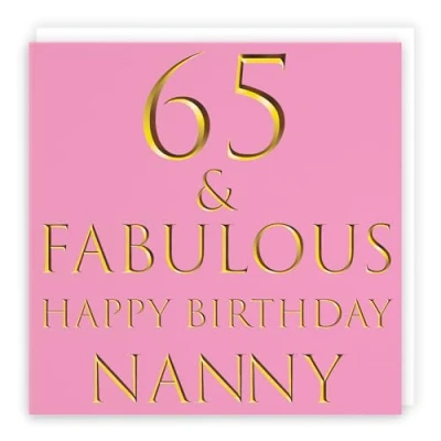 Image of Hunts England Nanny 65th Birthday Card 65 &amp; Fabulous Happy Still Totally Collection Fun Female