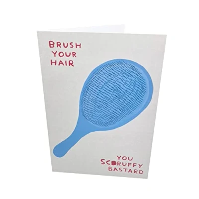 Image of Brainbox Candy Official David Shrigley Funny Birthday Card &#039;Brush Your Hair&#039; Cheeky Humour For Him Her Men Women Joke Cards Friends Family Partner Sold