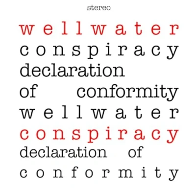 Image of Wellwater Conspiracy Declaration Of Conformity Red Splatter vinyl Shrink 2023 UK LP GOD101