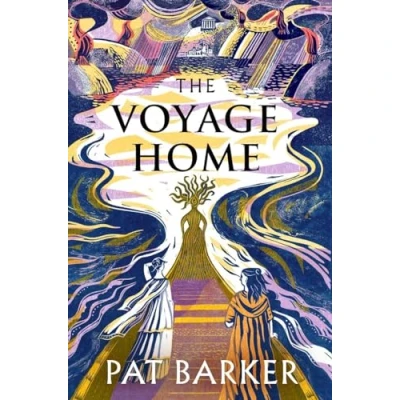 Image of The Voyage Home: instant Sunday Times bestseller. A new Greek myth retelling from author of Women Troy