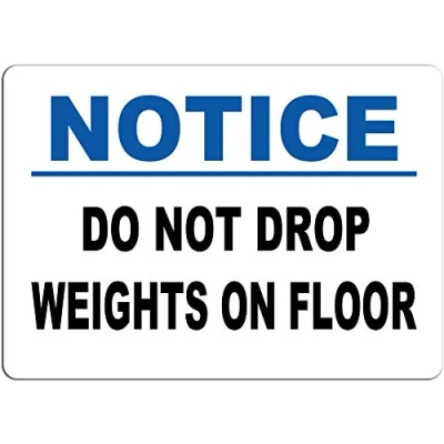 Image of Notice Do Not Drop Weights on Floor Tin Sign Caution 8x12 Inch