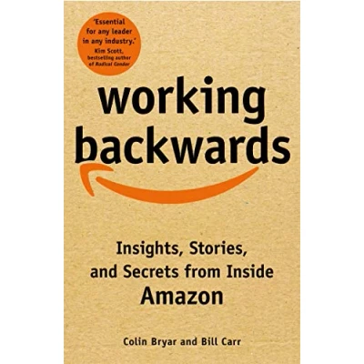 Image of Working Backwards: Insights, Stories, and Secrets from Inside Amazon