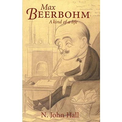Image of Max Beerbohm A Kind of Life: Life