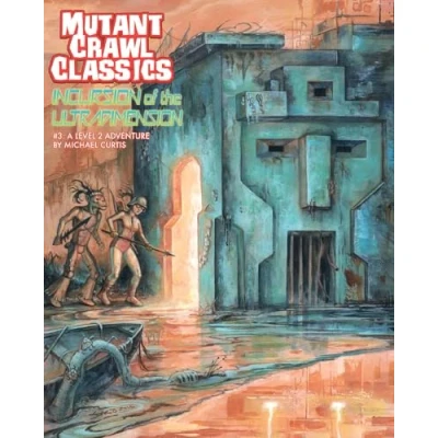 Image of Mutant Crawl Classics #3: Incursion of the Ultradimension