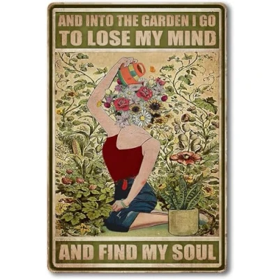 Image of Vintage Garden Metal Tin Sign Signs And Into The I Go To Lose My Mind Find Soul Hippie Wall Decor Girl Poster Cottage Core Room 8x12 Inch