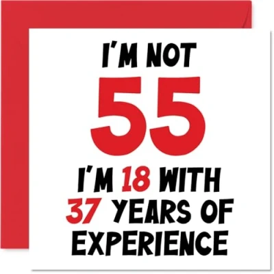 Image of 55th Birthday Card for Women Men Not 55 I&#039;m 18 With 37 Years Experience Funny Fifty Five Fifth Happy Mum Dad Grandad Nanny Friend, 145mm x Humour Joke Greeting Cards
