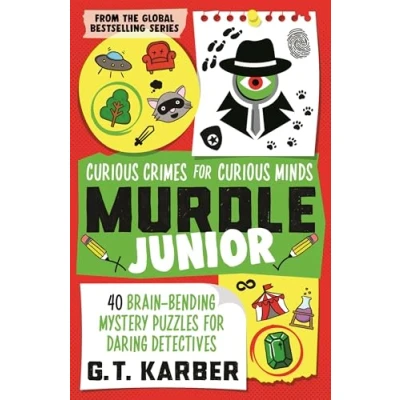 Image of Murdle Junior: Curious Crimes for Minds: From the Sunday Times bestselling series