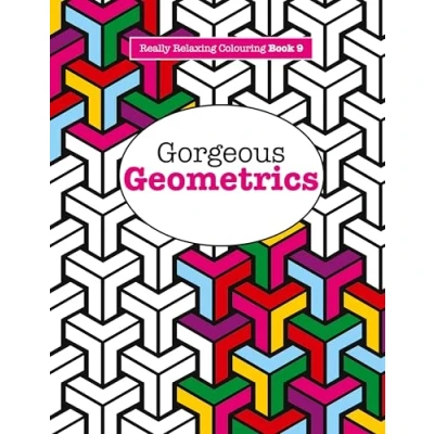 Image of Really RELAXING Colouring Book 9: Gorgeous Geometrics: Volume 9 (Really Books)