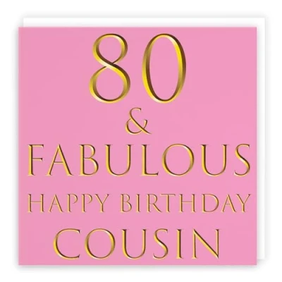 Image of Hunts England Cousin 80th Birthday Card 80 &amp; Fabulous Happy Still Totally Collection Fun