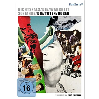 Image of Nichts als Die Wahrheit 30 Jahre Toten Hosen: Hosen
