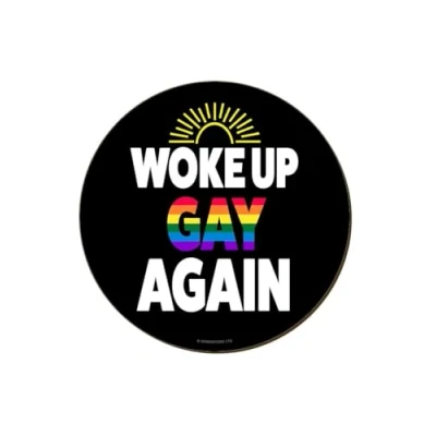 Image of Grindstore Woke Up Gay Again Coaster Black 9.2x9.2Centimeters