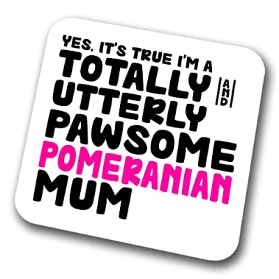 Image of Pomeranian Coaster Pawsome Mum Pet Present for Lover Dog Friend Joke Funny Gift Birthday Christmas, Hardboard