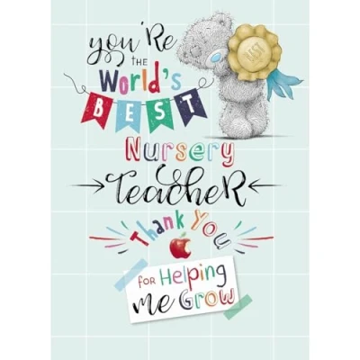 Image of Me To You You&#039;re The World&#039;s Best Nursery Teacher Thank Card Tatty Teddy