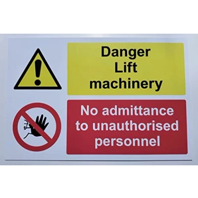 Image of Danger Lift Machinery. No Admittance to unauthorised Personnel Sign Self Adhesive Sticker 300mm x 200mm