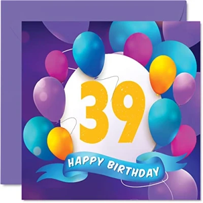 Image of 39th Birthday Card for Men Women Balloon Party Happy Cards 39 Year Old Man Woman Brother Sister Mum Dad Auntie Uncle Best Friend Cousin, 145mm x Bday Greeting Gift