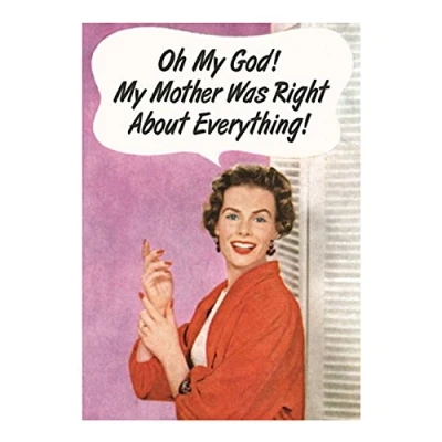 Image of Retro Humour&quot;Oh My God! Mother was Right&quot; Greetings Card Birthday Gift Occasion