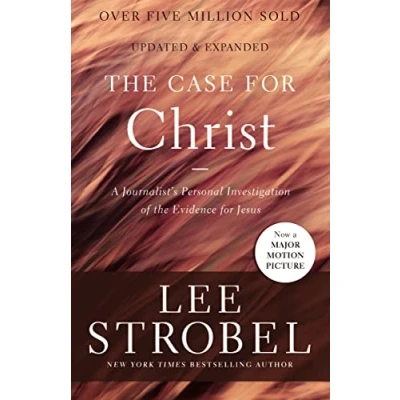 Image of the Case for Christ: A Journalist&#039;s Personal Investigation of Evidence Jesus (Case ... Series)