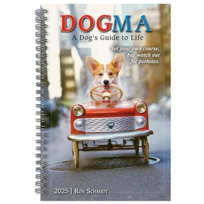Image of Dogma 2025 Weekly &amp; Monthly Planner — A Dog&#039;s Guide to Life, 16 Month Engagement Calendar: September 2024 December 2025, 9&quot; x 6&quot;