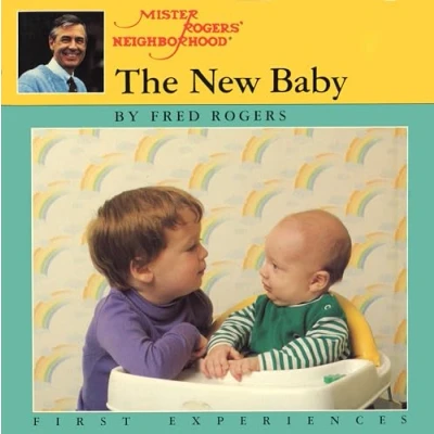 Image of The New Baby: A Mister Rogers&#039; First Experience Book (Mr. Rogers)