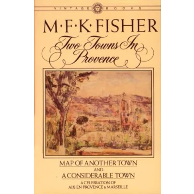 Image of Two Towns in Provence: Map of Another Town and A Considerable