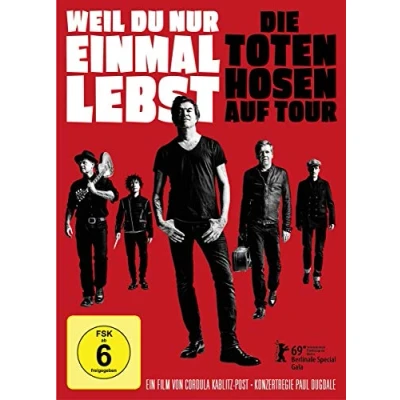 Image of Weil Du nur einmal lebst Die Toten Hosen auf Tour