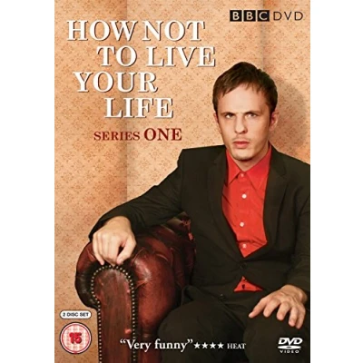 Image of How Not To Live Your Life Series 1 [DVD]