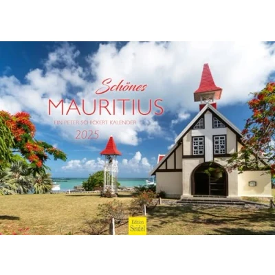 Image of Edition Seidel Premium Calendar Beautiful Mauritius 2025 Format DIN A3 Wall Africa Indian Ocean Island Port Louis Turtle Bay Beach Lagoon Reef Landscape Peter Schickert