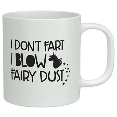 Image of Shopagift I Don&#039;t Fart Blow Fairy Dust Funny Unicorn White 10oz Novelty Gift Mug Cup