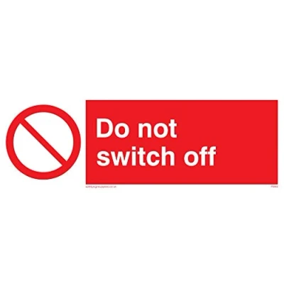 Image of Viking Signs PM40 L15 V &quot;Do Not Switch Off&quot; Sign, Vinyl, 50 mm H x 150 W