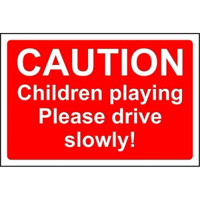 Image of Caution children playing please drive slowly safety sign 3mm Aluminium 400mm x 300mm