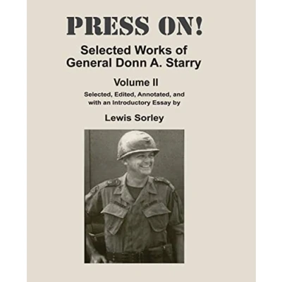 Image of Press On!: Selected Works of General Donn A. Starry Volume II