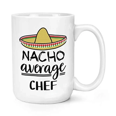 Image of Nacho Average Chef 15oz Large Mug Cup