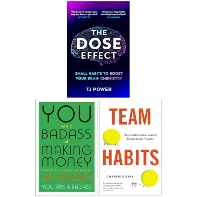 Image of The DOSE Effect, You Are a Badass at Making Money &amp; Team Habits 3 Books Collection Set