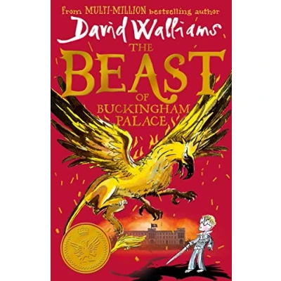 Image of The Beast of Buckingham Palace: epic new children’s book from multi million bestselling author David Walliams