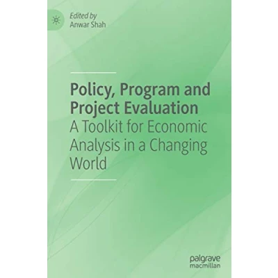 Image of Policy, Program and Project Evaluation: a Toolkit for Economic Analysis in Changing World