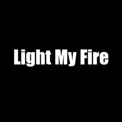 Image of Light My Fire