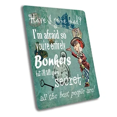 Image of Alice in Wonderland, Bonkers, Sign 6x8 inches Plaque Vintage Retro Poster Art Picture Print