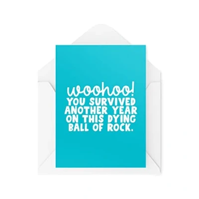 Image of Funny Novelty Greeting Cards Woohoo You Survived Another Year Birthday Best Friend Mum Dad Brother Sister Banter Joke CBH1314