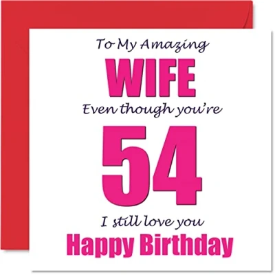 Image of Funny 54th Birthday Cards for Wife 54 I Still Love You Happy Card from Husband Partner, Fifty Four Fourth Wifey Banter Gifts, 145mm x Joke Humour Greeting