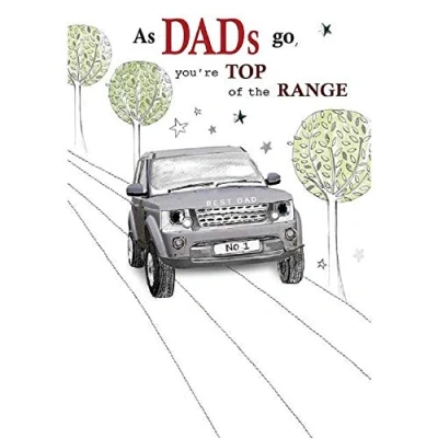 Image of Top Of The Range Dad Birthday Embellished Greeting Card Joie De Vivre Cards
