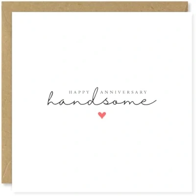 Image of Beau Willows Happy Anniversary Handsome Card For Boyfriend Husband Cute Love Partner